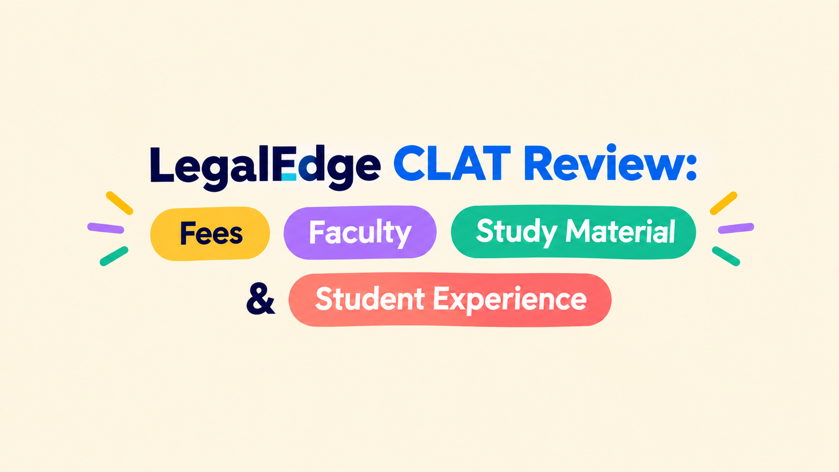 LegalEdge CLAT Review: Fees, Faculty, Study Material & Student Experience